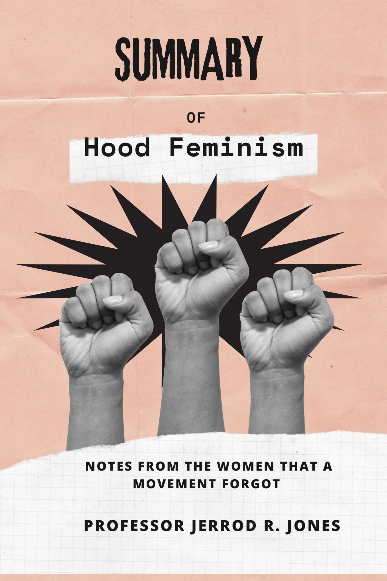 Summary Of Hood Feminism Notes from the Women That a Movement