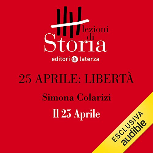 25 aprile. Libertà - Il 25 aprile book cover