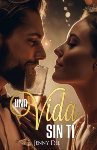 Una vida sin ti