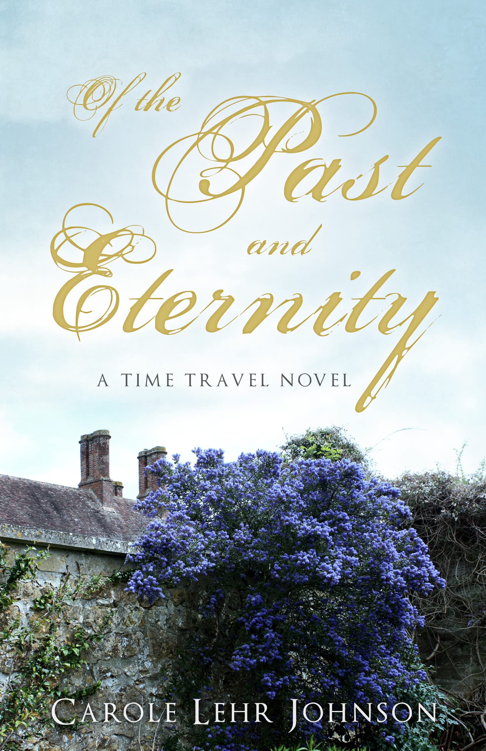 Of the Past and Eternity by Carole Lehr Johnson | Goodreads