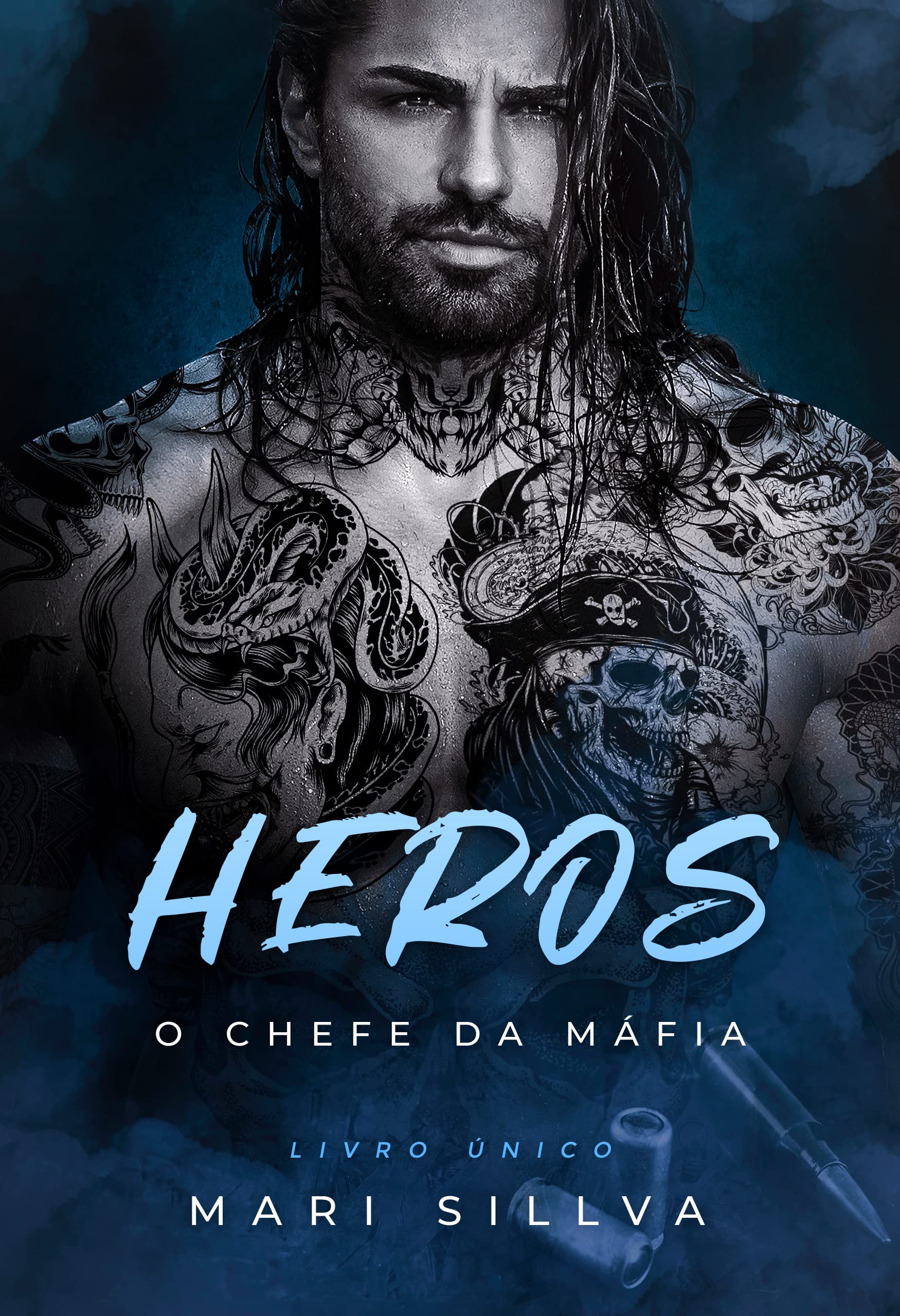 HEROS - A redenção do mafioso : (LIVRO ÚNICO)