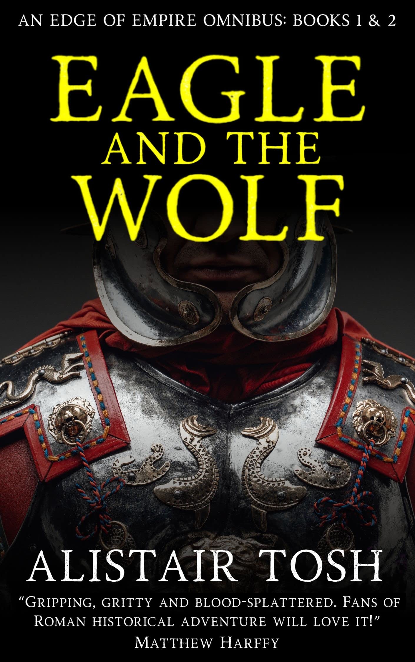 Eagle and the Wolf: An Edge of Empire Omnibus: Books 1 & 2