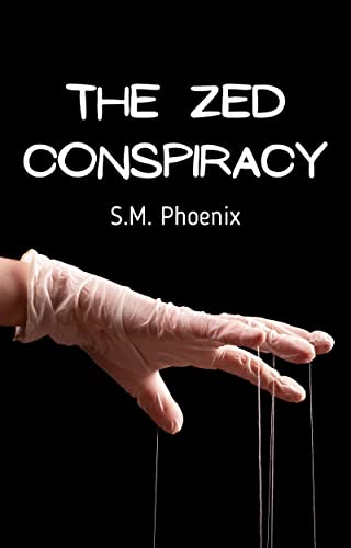 Zed Rips Book The Zed Conspiracy by S.M. Phoenix | Goodreads