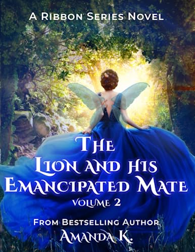 The Lion and His Emancipated Mate Volume 2