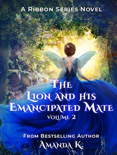 The Lion and His Emancipated Mate Volume 2