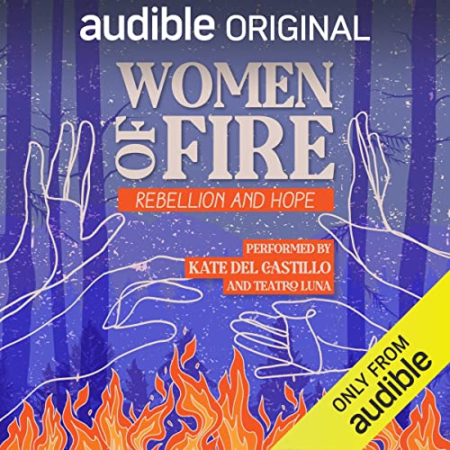 Women of Fire: Rebellion and Hope