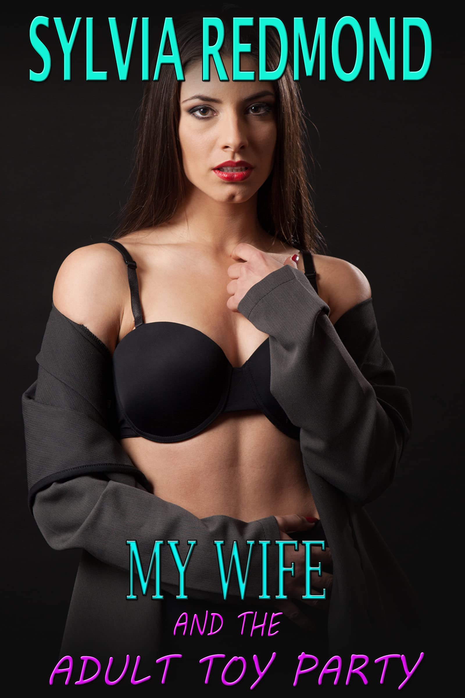 My Wife and the Adult Toy Party