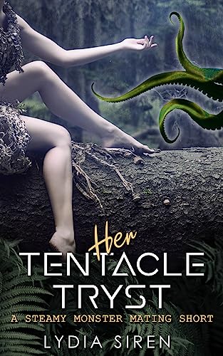Her Tentacle Tryst: A Steamy Monster Mating Short