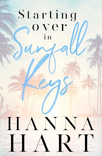 Starting Over in Sunfall Key