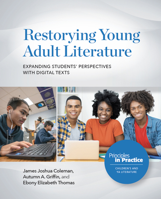 Restorying Young Adult Literature: Expanding Students’ Perspectives ...