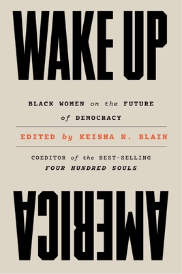 Wake Up America: Black Women on the Future of Democracy
