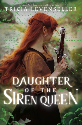 Daughter of the Siren Queen (Daughter of the Pirate King, #2)