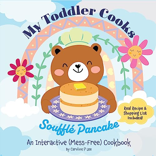 My Toddler Cooks Soufflé Pancake: An Interactive (Mess-Free) Cookbook