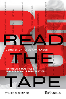 Read The Tape: Using Situational Awareness to Predict Business and Personal Probabilities
