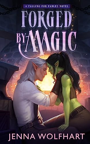 Forged by Magic (Falling for Fables, #1)