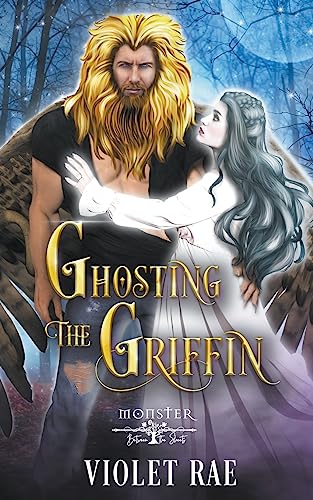 Violet Rae Webster Ghosting the Griffin (Monster Between the Sheets) by Violet Rae | Goodreads