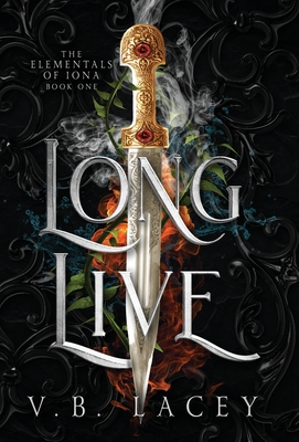 Long Live (The Elementals of Iona, #1)