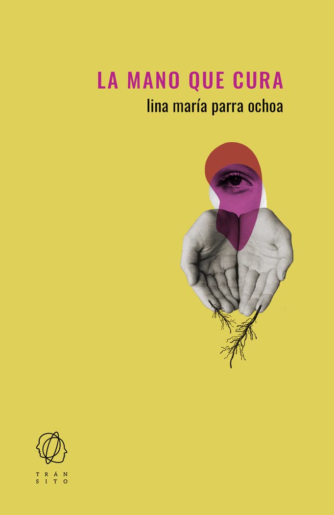 La mano que cura book cover