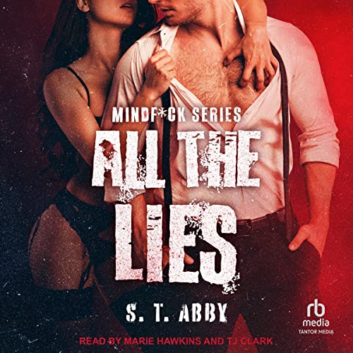 All the Lies (Mindf*ck, #4)