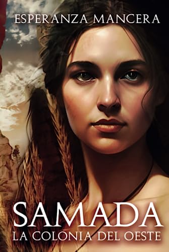 SAMADA: La Colonia del Oeste