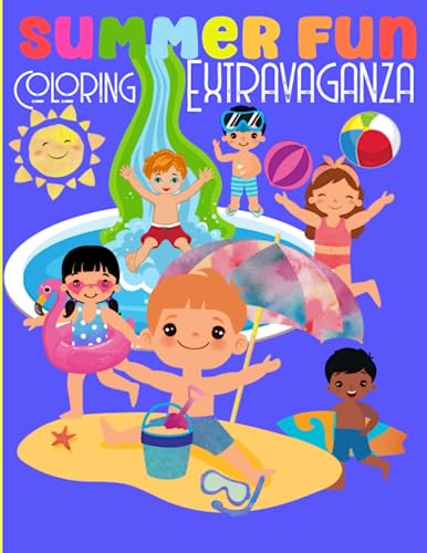 Summer Fun Coloring Extravaganza: 50 Incredible Art Coloring Pages for