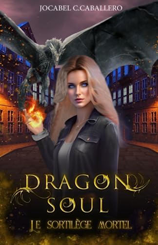 Dragon Soul - 2. Le sortilège mortel
