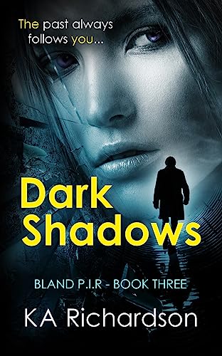 Dark Shadows: Bland P.I.R Book Three