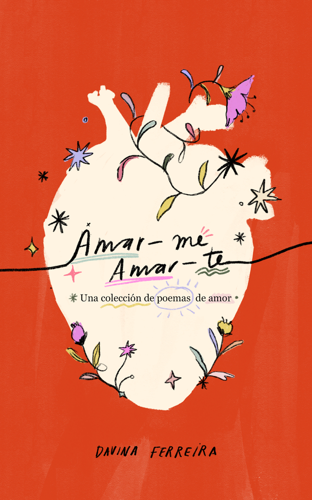 Amar-me Amar-te: Una Colección de Poemas de Amor