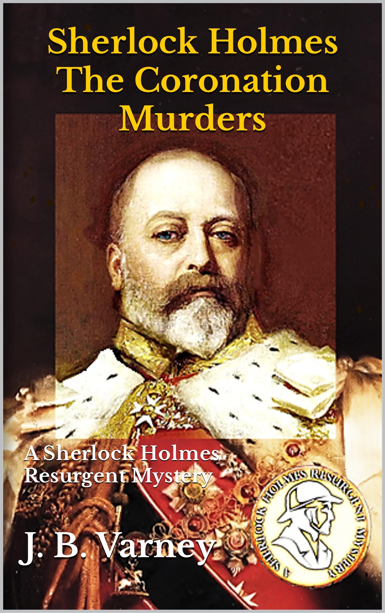 Sherlock Holmes The Coronation Murders: A Sherlock Holmes Resurgent Mystery