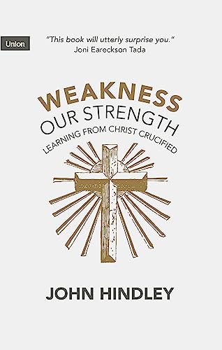 Weakness Our Strength