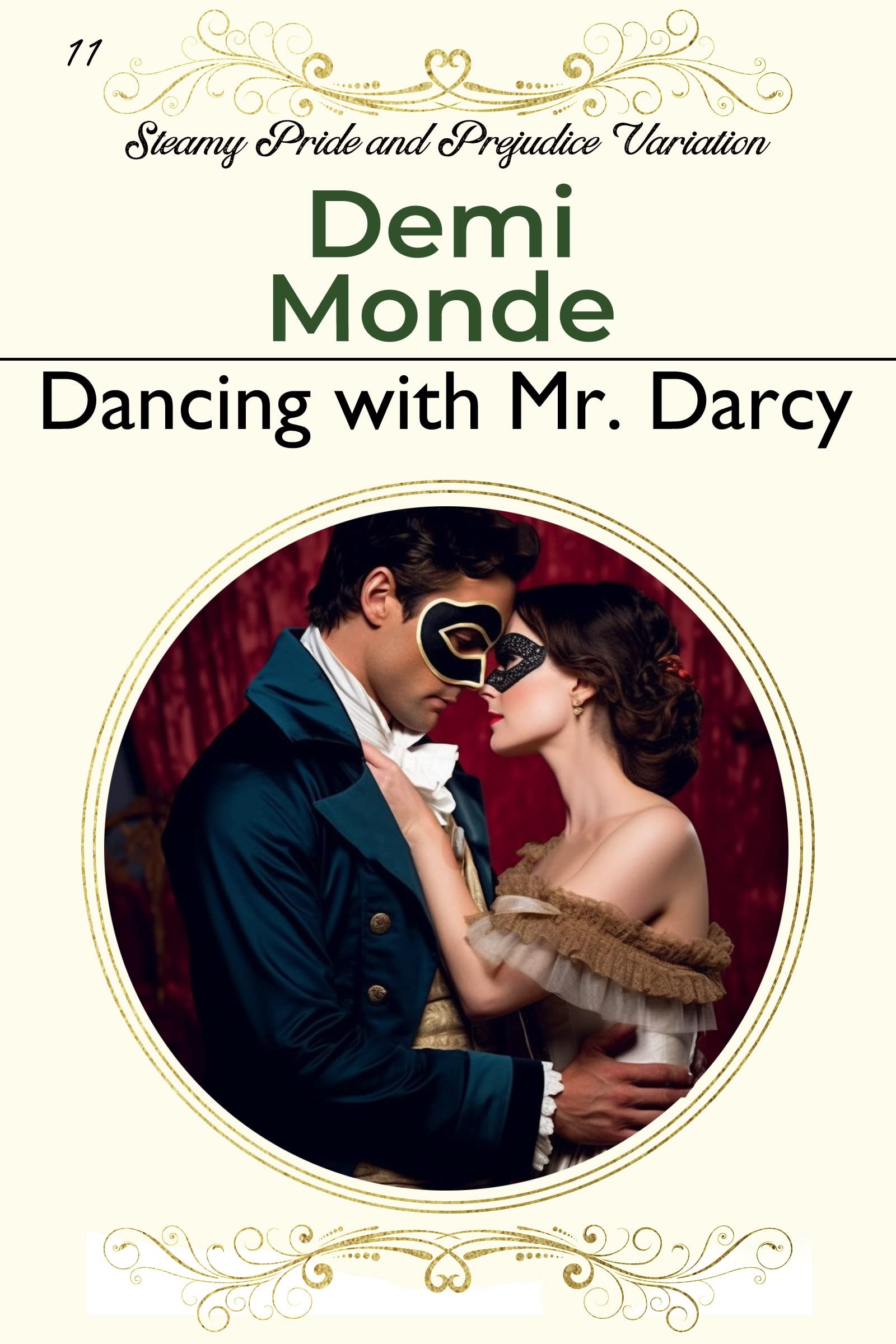Dancing with Mr. Darcy: Steamy Pride and Prejudice Variation
