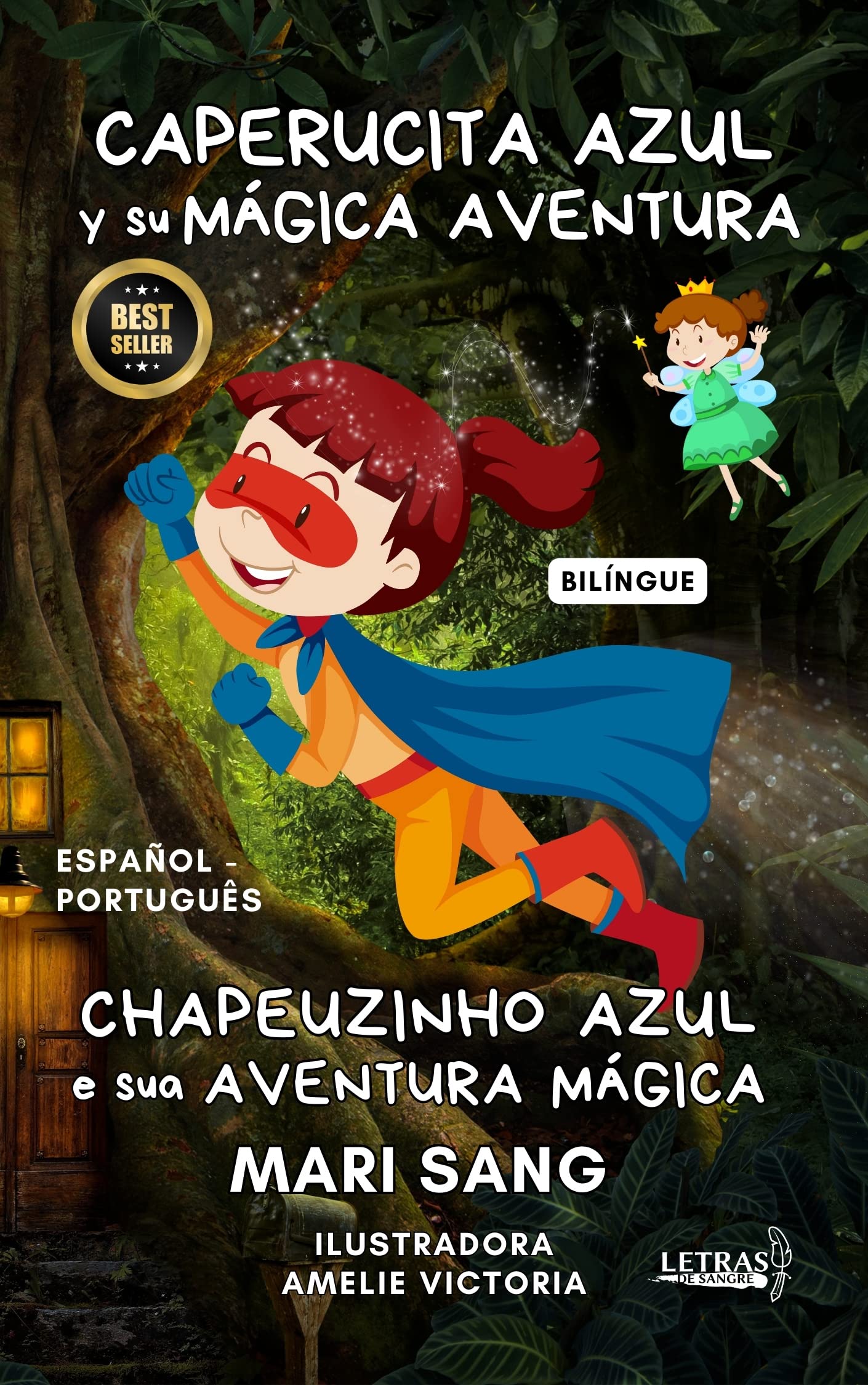 Caperucita azul y su mágica aventura. Cuento bilíngüe.: Chapeuzinho Azul e sua aventura mágica. Conto bilíngue. (Cuentos para todo el año)