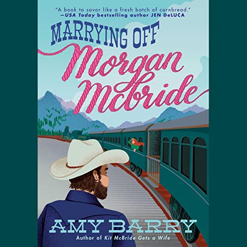 Marrying Off Morgan McBride (The McBrides of Montana, #2)