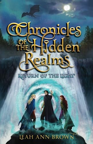 Chronicles of the Hidden Realms: Return of the Light