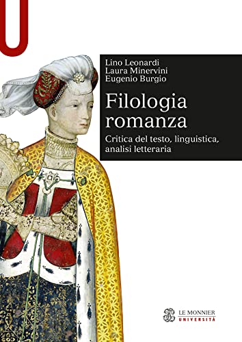 FILOLOGIA ROMANZA - Critica del testo Linguistica Analisi letteraria - Edizione digitale