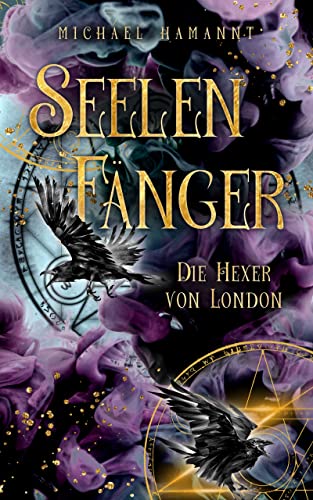 Seelenfänger: Die Hexer von London