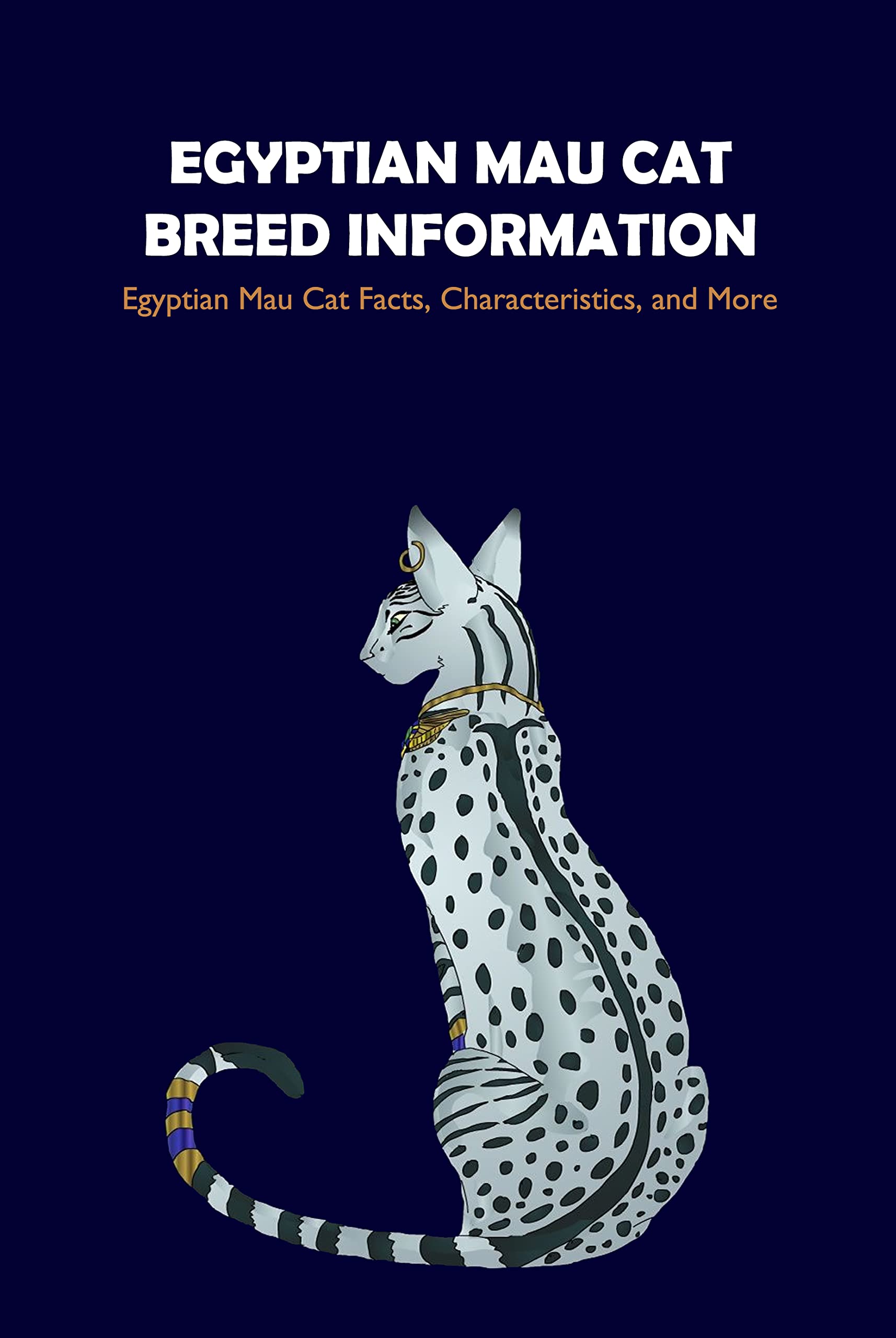 Egyptian Mau Cat Breed Information Egyptian Mau Cat Facts