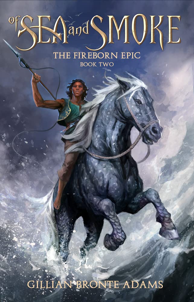 Of Sea and Smoke  (The Fireborn Epic #2)