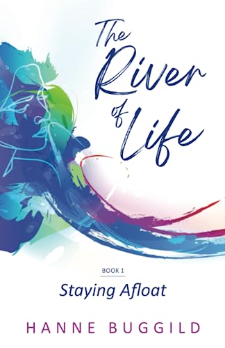 The River of Life: Staying Afloat