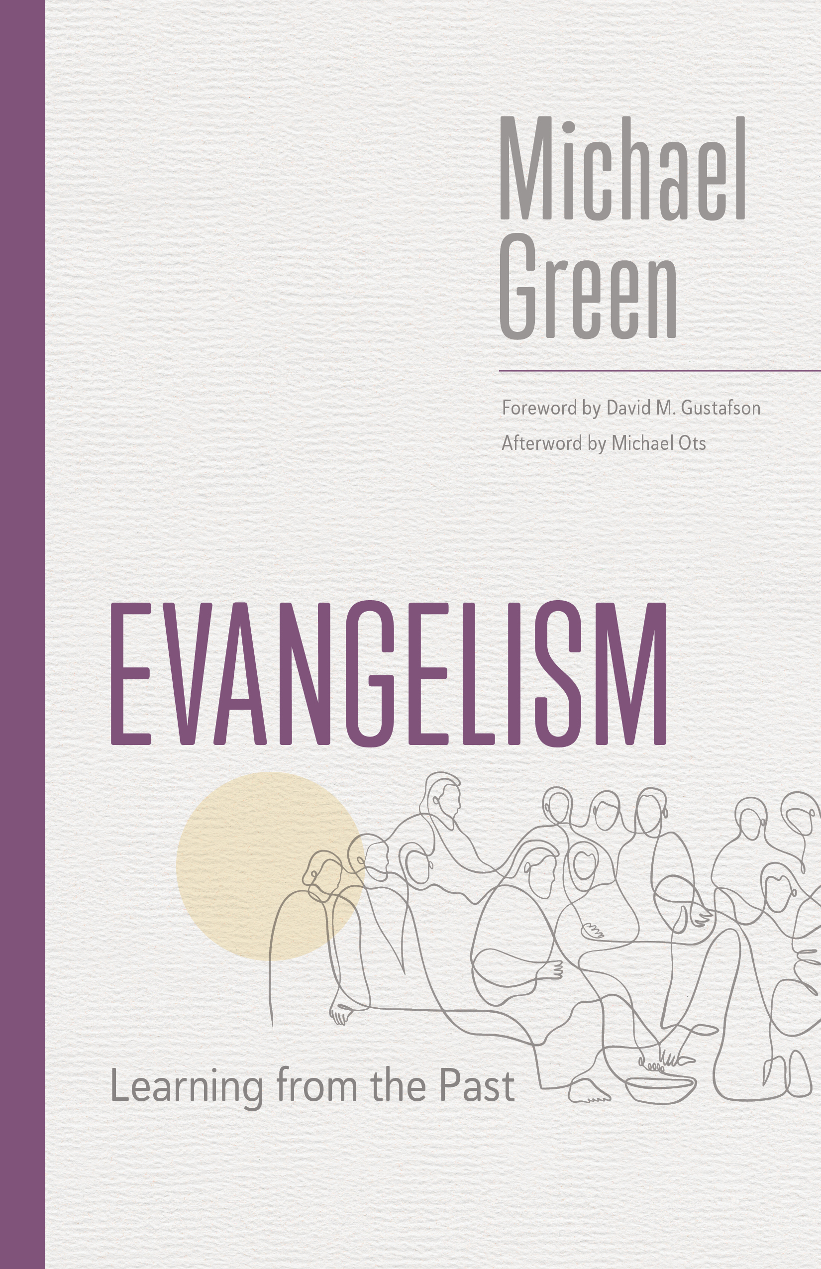 Evangelism: Learning from the Past (The Eerdmans Michael Green Collection