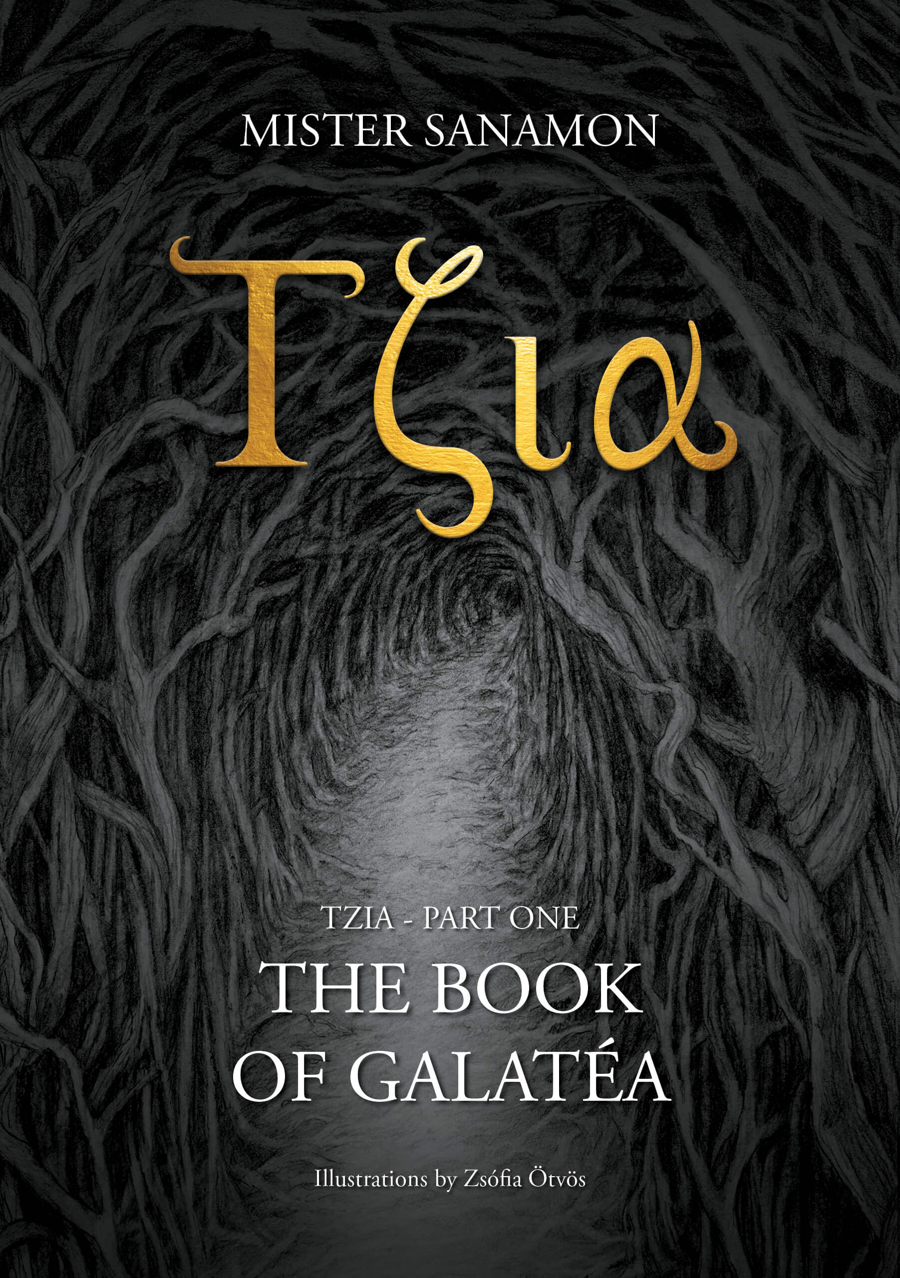 Tzia The Book of Galatéa by Mister Sanamon Goodreads