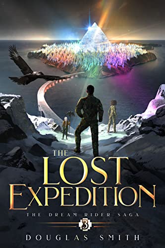The Lost Expedition: The Dream Rider Saga, #3