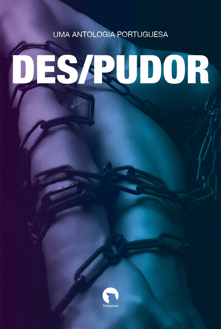 Des/pudor: Uma Antologia Portuguesa