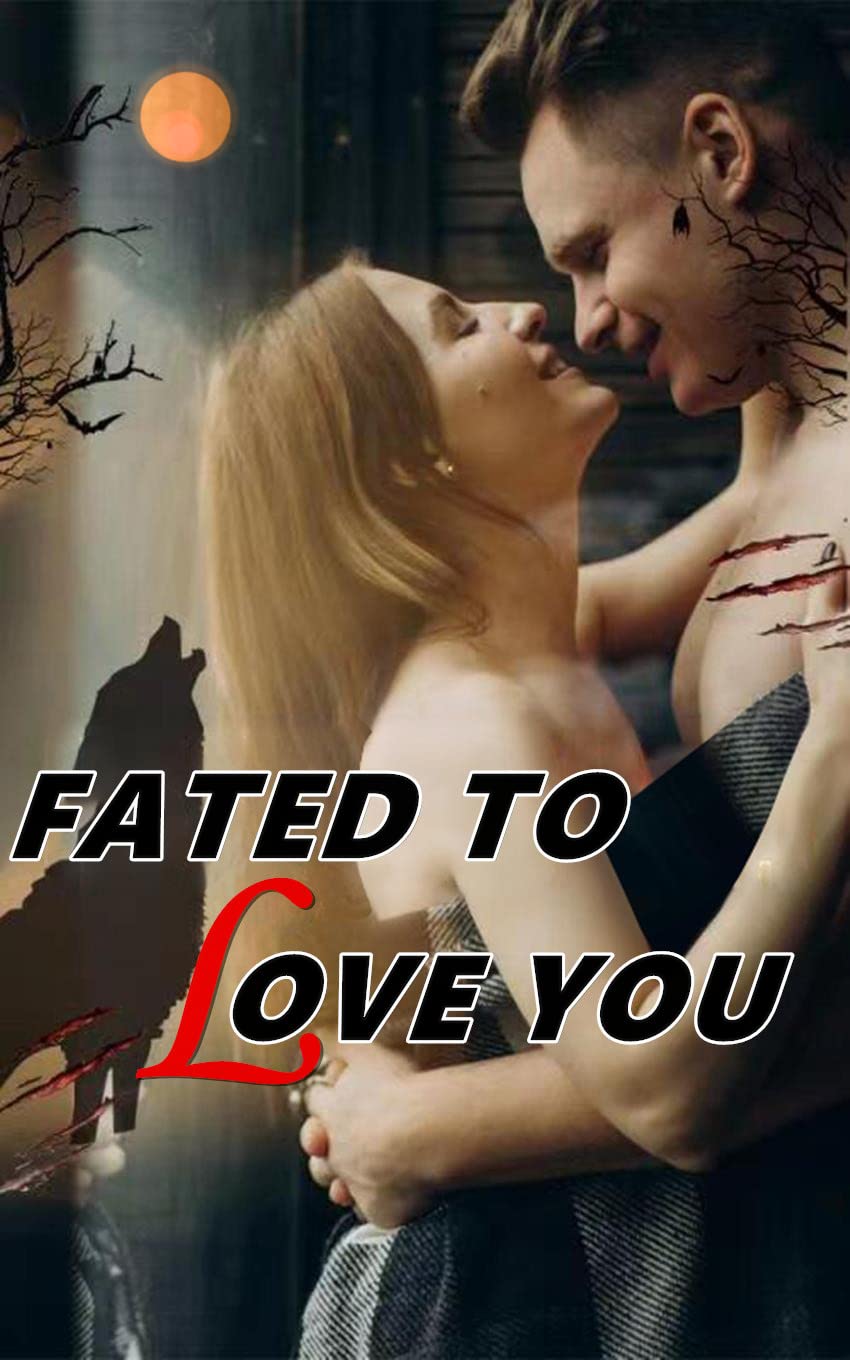 Fated To Love You