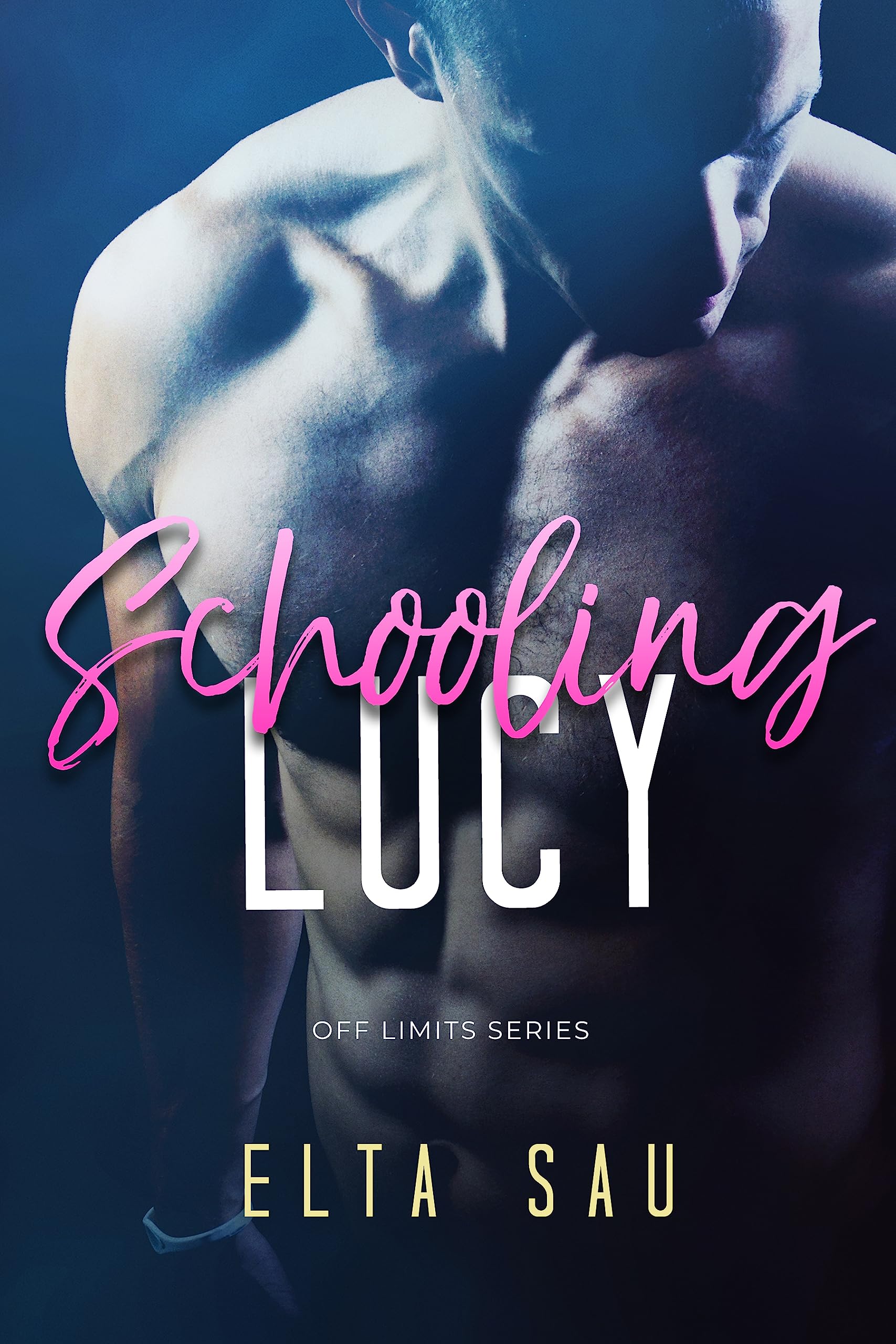 Schooling Lucy: A Forbidden Teacher/Student Romance