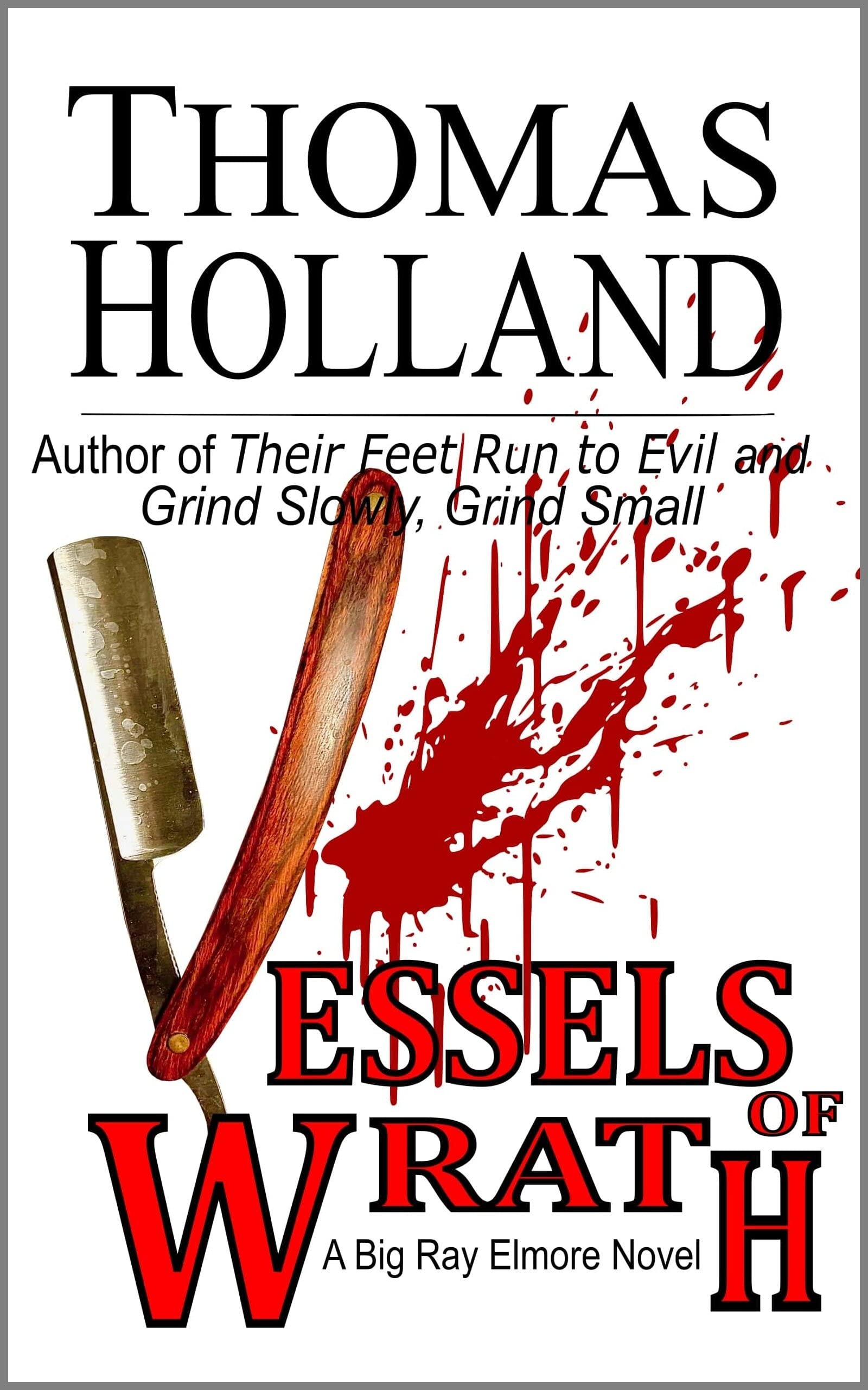 Vessels of Wrath: A Big Ray Elmore Novel