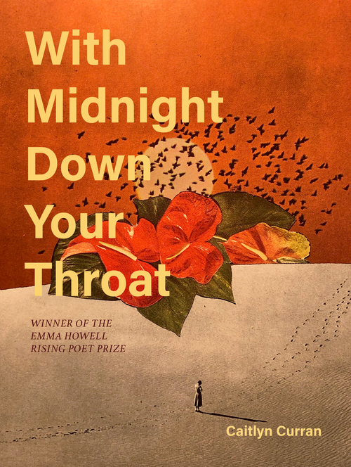 With Midnight Down Your Throat by Caitlyn Curran Goodreads