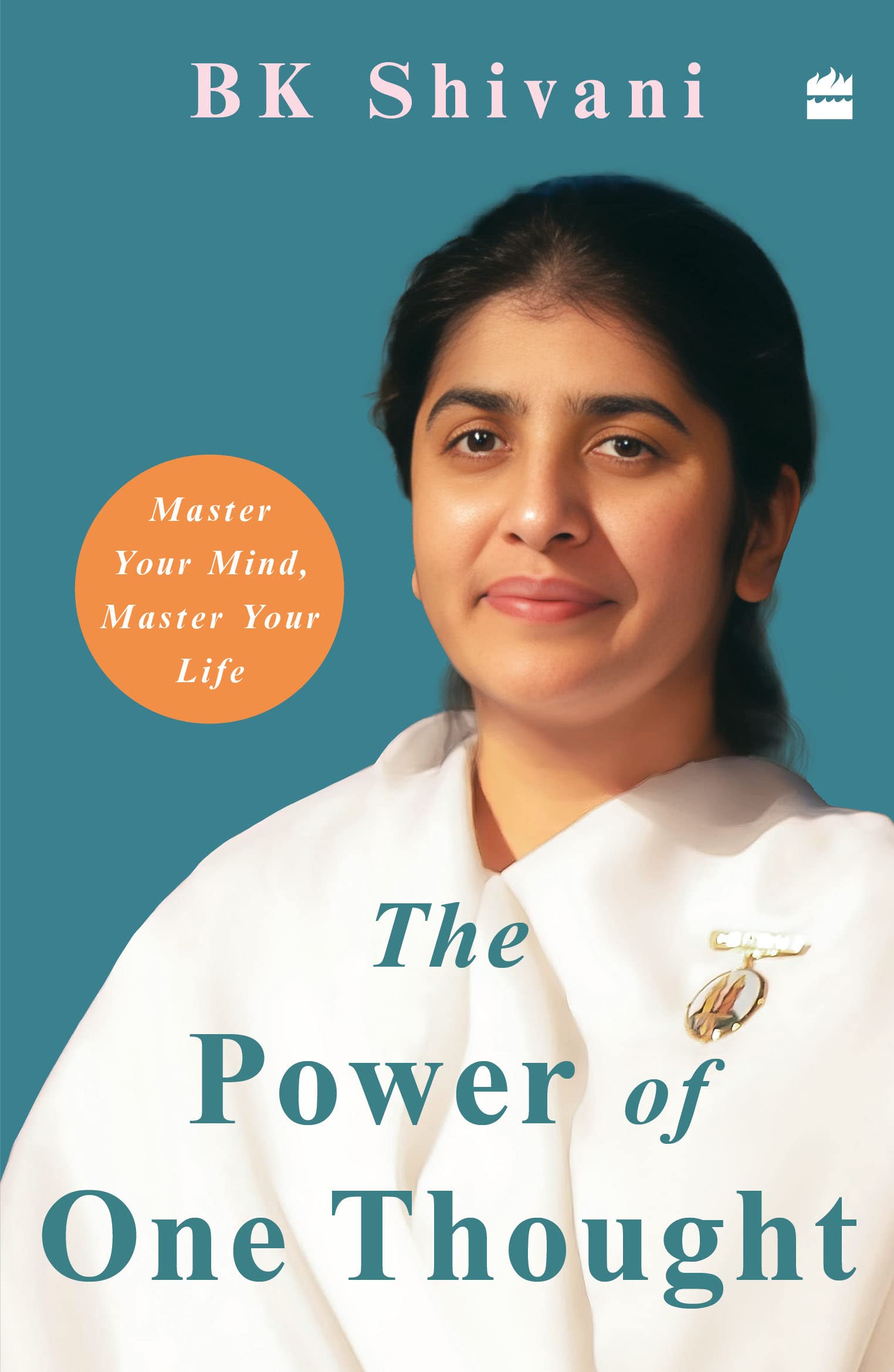 The Power of One Thought: Master Your Mind, Master Your Life