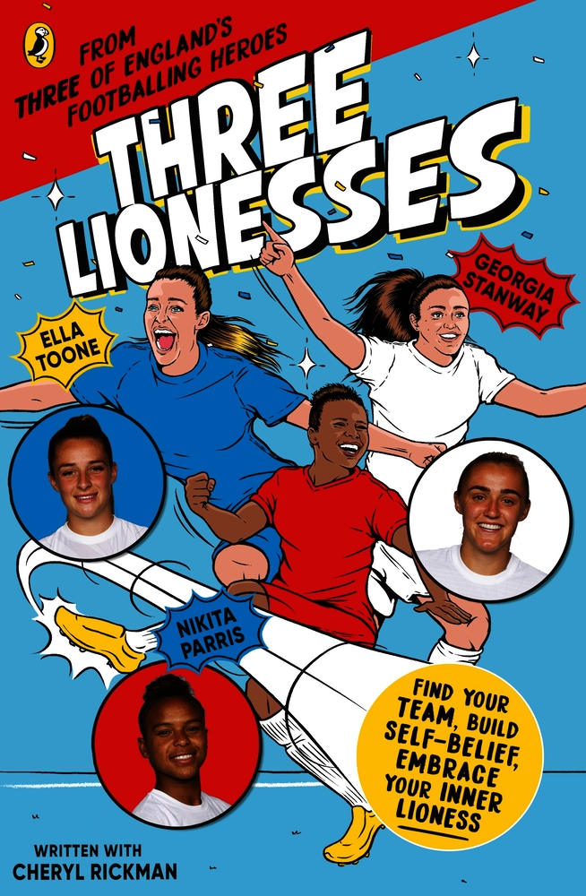 Three Lionesses: Find your team, build self-belief, embrace your inner Lioness