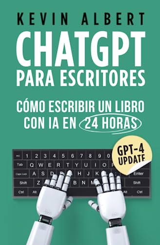 ChatGPT para escritores: Cómo escribir un libro con ChatGPT en 24 horas